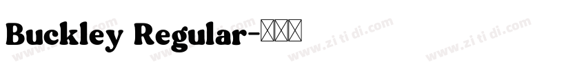 Buckley Regular字体转换 Buckley Regular字体转换